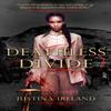 Deathless Divide by Justina Ireland Paperback Book 9781789090895