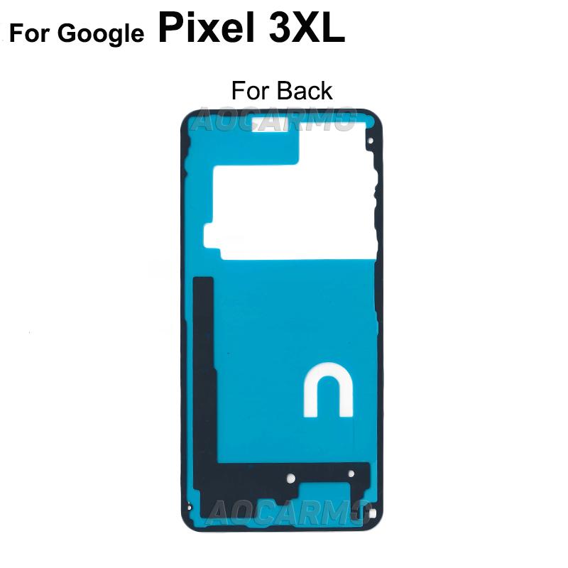 Aocarmo LCD Screen Adhesive Tape Back Cover Frame Sticker Glue For Google Pixel 3 3xl 3XL 3 XL