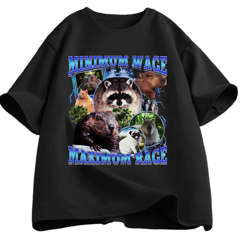 Minimum Wage Highest Anger Funny Raccoon Capybara Tshirt Summer Mens Womens Casual Cotton Oversized Street Wear Y2K Tshirt M