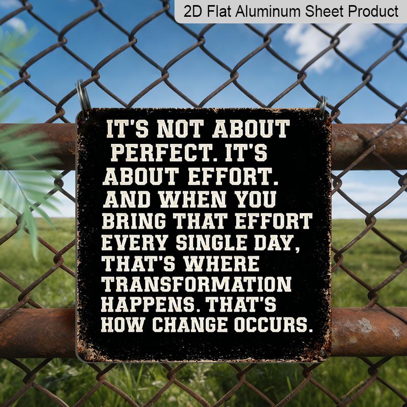 2D Flat - 1pc Vintage Aluminium Metal Sign, Outdoor Decorative Wall Sign, Retro Tin Sign Style, Inspirational,  Its Not about Perfect Its about 20*20cm
