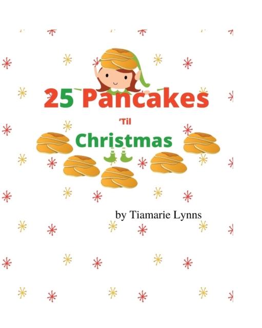 Kniha 25 Pancakes 'Til Christmas