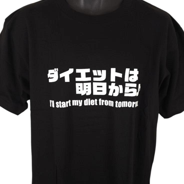 Ill Start My Diet Tomorrow 100% Cotton T-shirt Mens Tees Top Mens Size XL Black Japanese Phrase