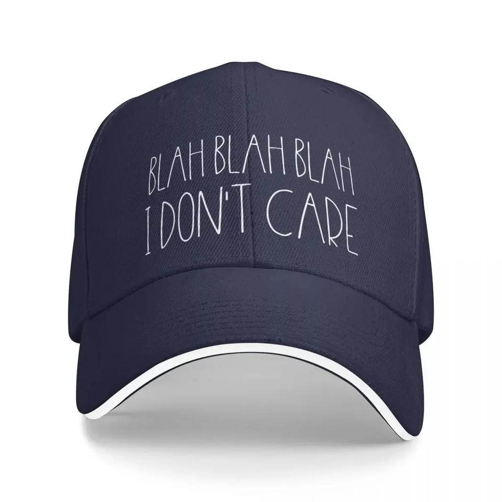 Blah blah blah I don't care Baseball Cap Gentleman Hat hard hat Designer Hat Men's Hats Women's