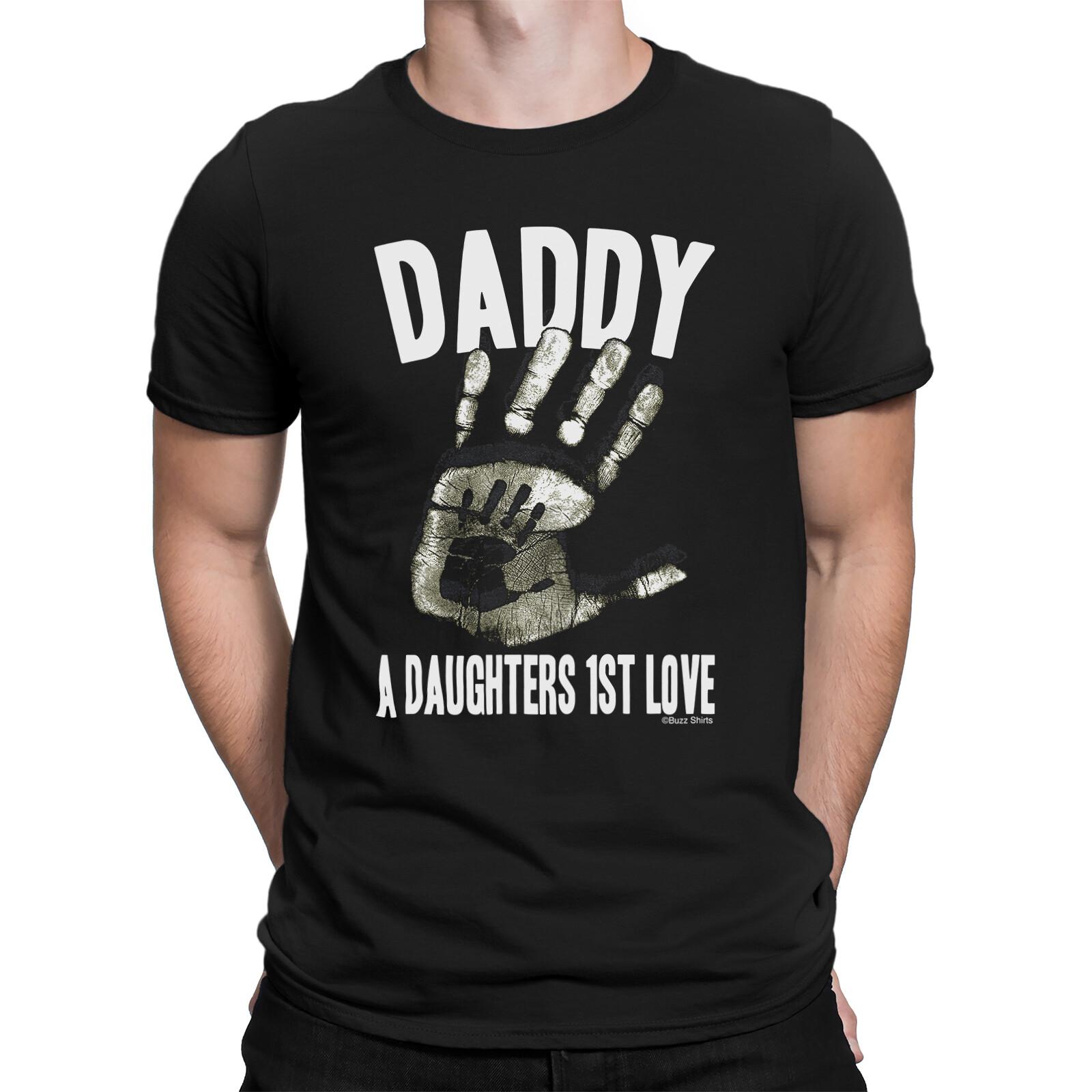 Daddy A Daughters 1st Love T-Shirt Mens Womens Tees Top Mens Father Newborn Baby Girl Present To Dad S