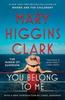 You Belong To Me by Mary Higgins Clark Paperback Book 9781668026205