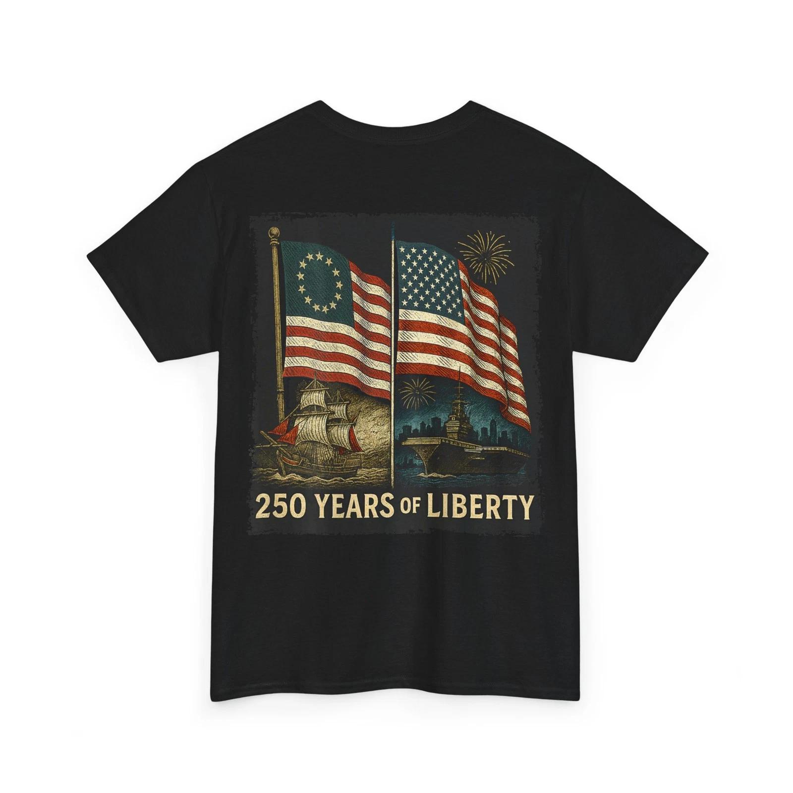 Betsy Ross Flag 250 Years of Liberty 250th Birthday (On Back ) T-Shirt 2XL