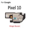 Loudspeaker For Google Pixel 10 Pro XL 10a 9 Pro Fold 1 2 Loud Earpiece Ear Speaker Buzzer Ringer Sound Module Replacement Parts