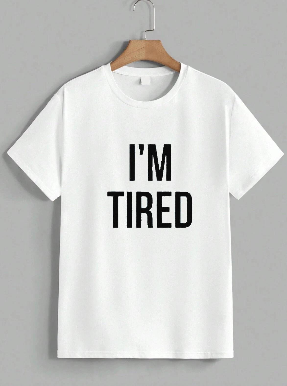 I m Tired Funny Sarcastic Minimalist Statement Mood Graphic T-Shirt Unisex XXXXL