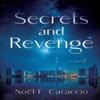 Secrets and Revenge by Noel Caraccio Paperback Book 9781684632022