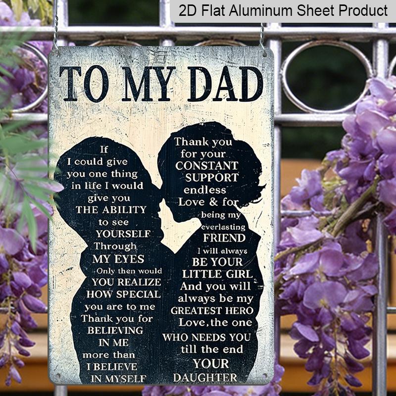 2D Flat - 1pc "To My Dad From Daughter" Sentimental Aluminum Sign - Father's Day Wall Decor, Father's Day Home Decor, Man Cave & Basement Wall, Dad's