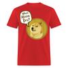 Dogecoin T Shirt Tee When Moon Bro? Doge Coin Crypto Bitcoin T-Shirt Size S-6XL