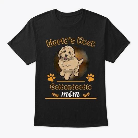 Goldendoodle Worlds Best Dog Mom TTshirt Made in the USA Size S to 5XL 3XL