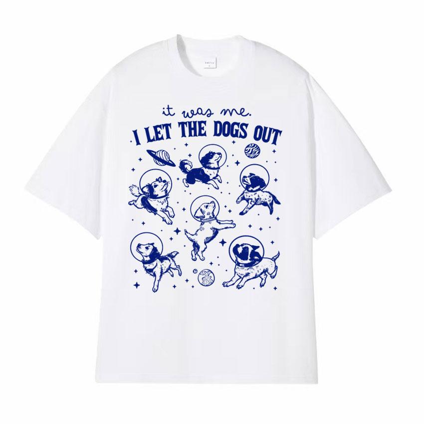 Its Me I Let the Dog Out Retro Pattern Printed Tshirt Space Fun Dog Humorous Womens Summer Casual Tshirt S