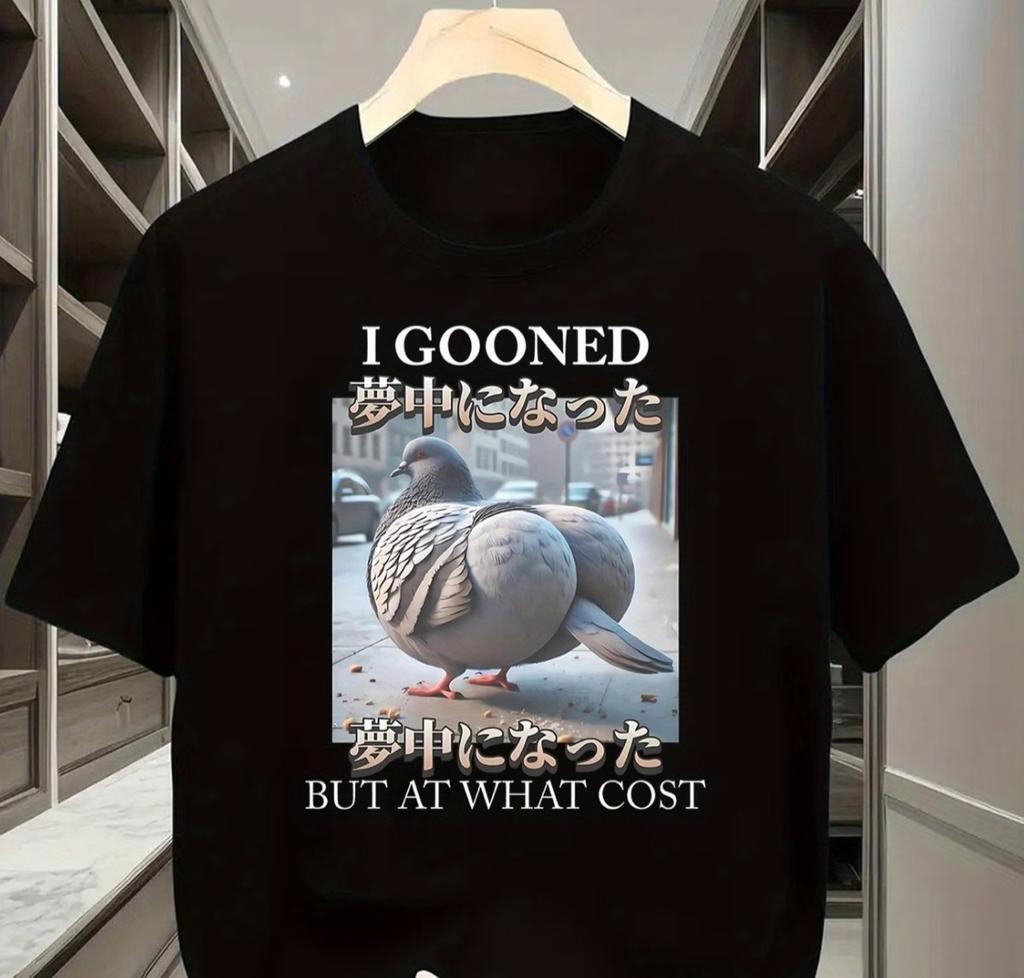 I Gooned It At What Cost Pigeon Shirt Funny Bird Meme Graphic Tee