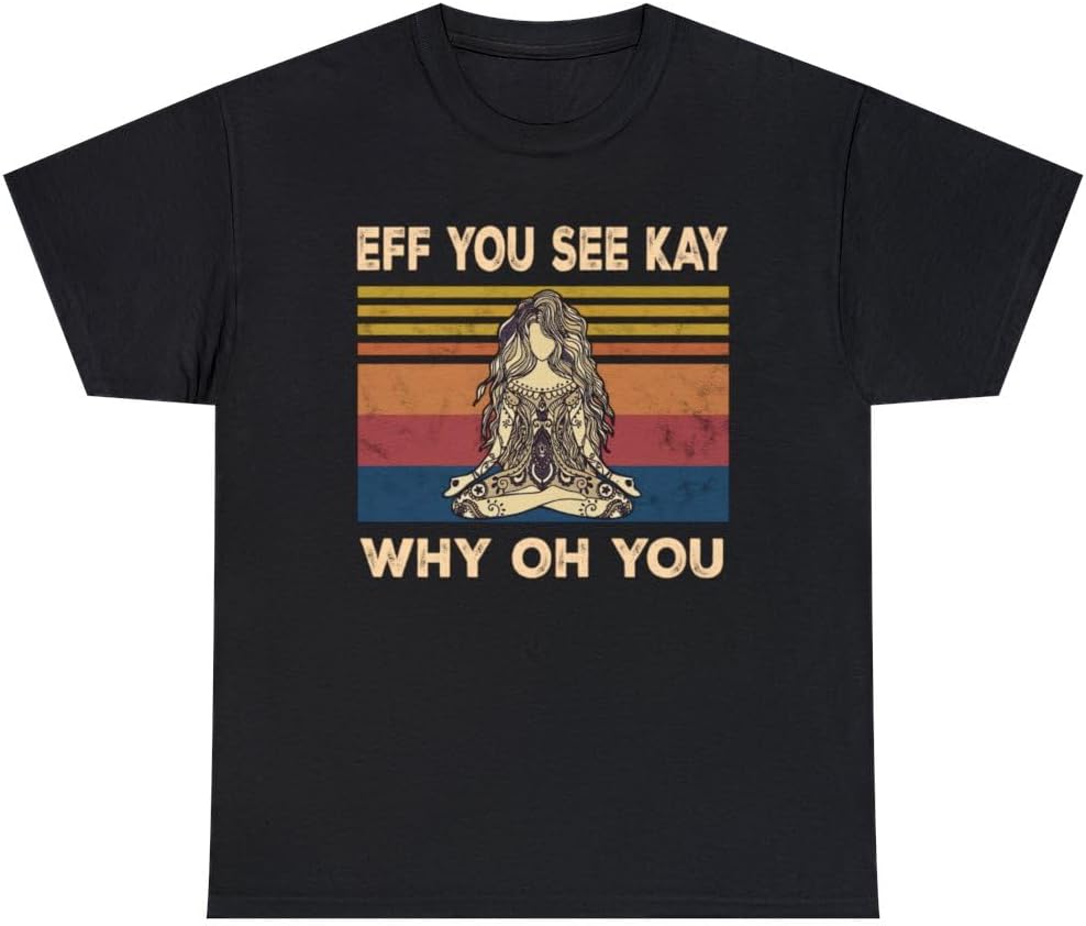 Eff You See Kay Why Oh You Tattooed Yoga Vintage Movie Shirt Black