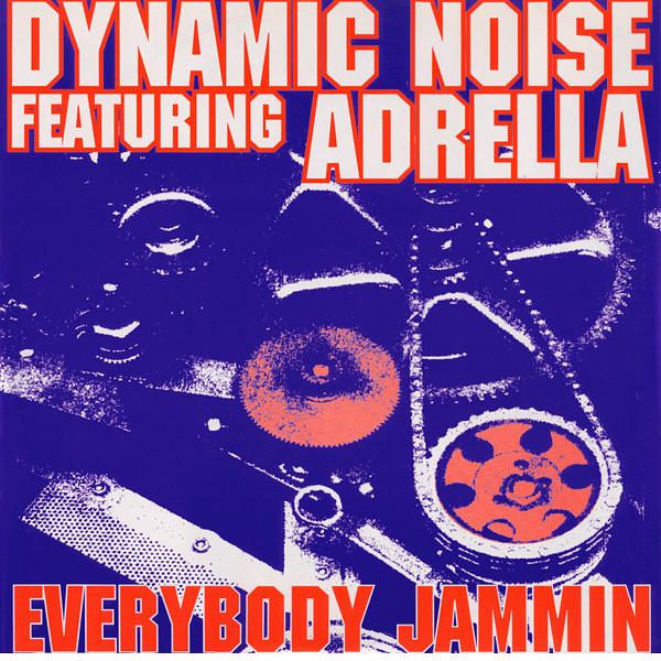 

12-дюймовая пластинка DYNAMIC NOISE ADRELLA Everybody Jammin The Blue Sides EVR023 viva Records 1993 Италия Танцевальная Электроника Б/у