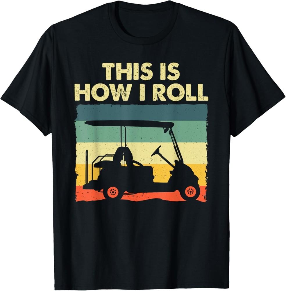 Funny Golf Cart Design For Men Women Kids Golfer Golf Lover T-Shirt Unisex T-Shirt XXXXL