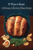 Buch 97 Ways To Roast : A Delicious Collection of Roast Recipes