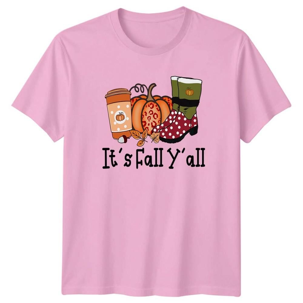 Its Fall Yall Unisexs TShirt Pumpkin Spice Fall Thanksgiving Gift For Her