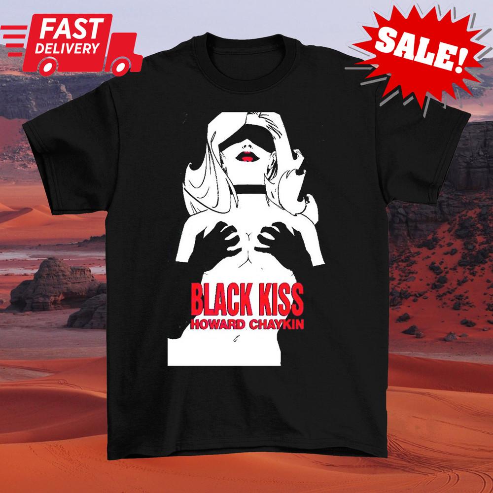 Howard Chaykin s Black Kisss So H O T Shirt Unisex Black S-5XL 1H0598 Unisex T-Shirt S