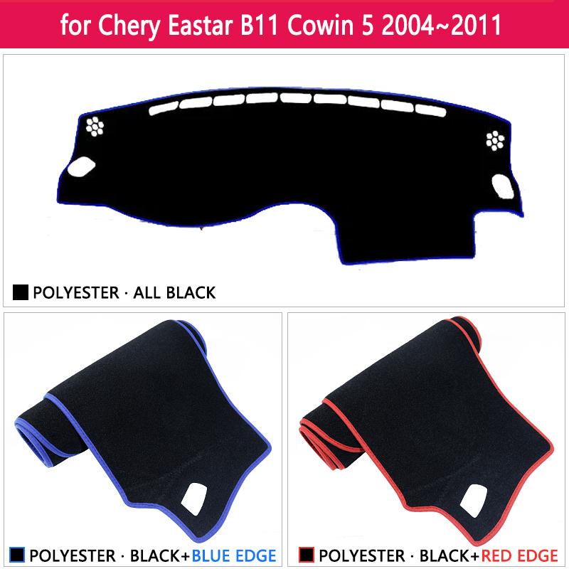 Dashboard Cover Pad for Chery Eastar B11 Cowin 5 Oriental Sun 2004~2011 Anti-Slip Mat Sunshade Carpet Car Sticker Accessories