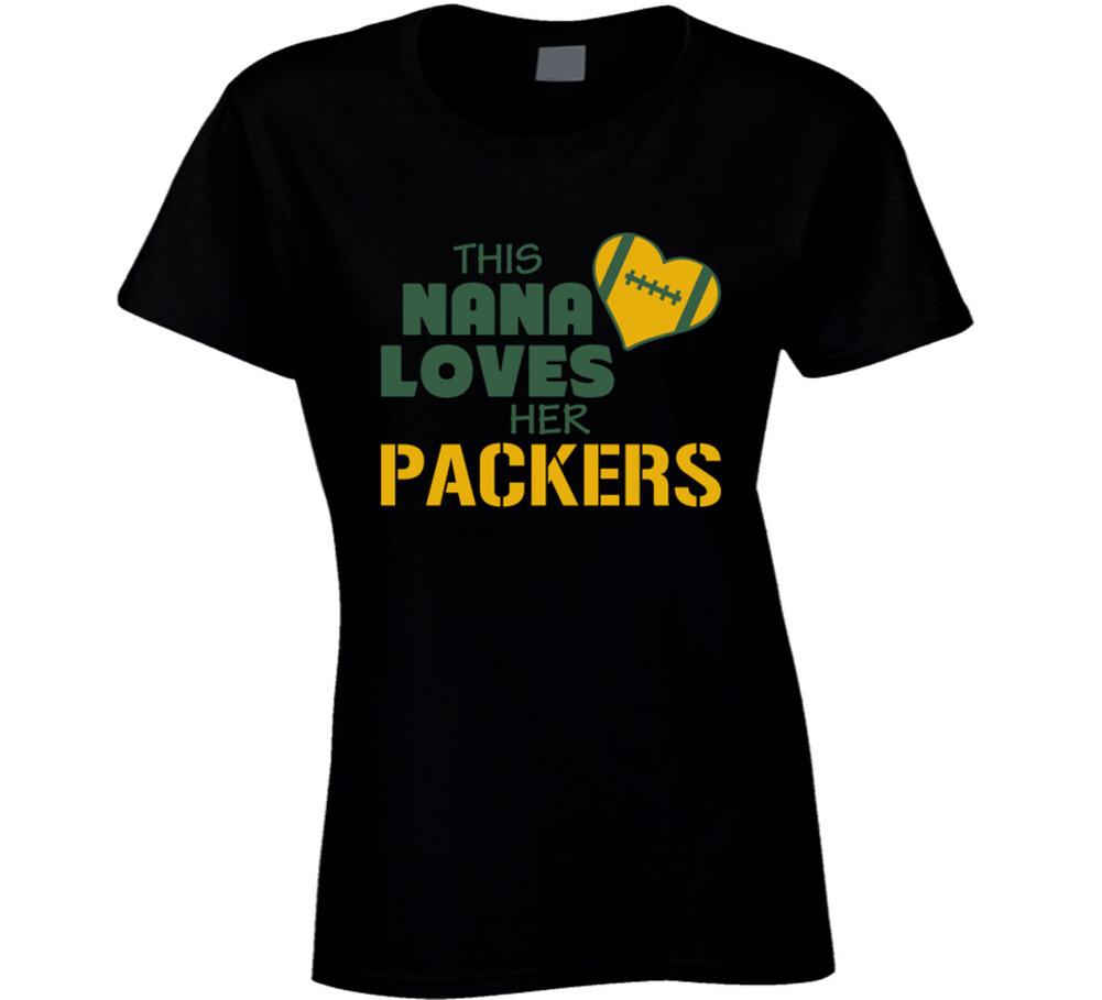 This Nana Loves Her Packers Football T Shirt Mens Womens Tees Top - Green Bay Packers Team Colors 3XL