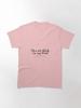 Back To You Classic T-Shirt