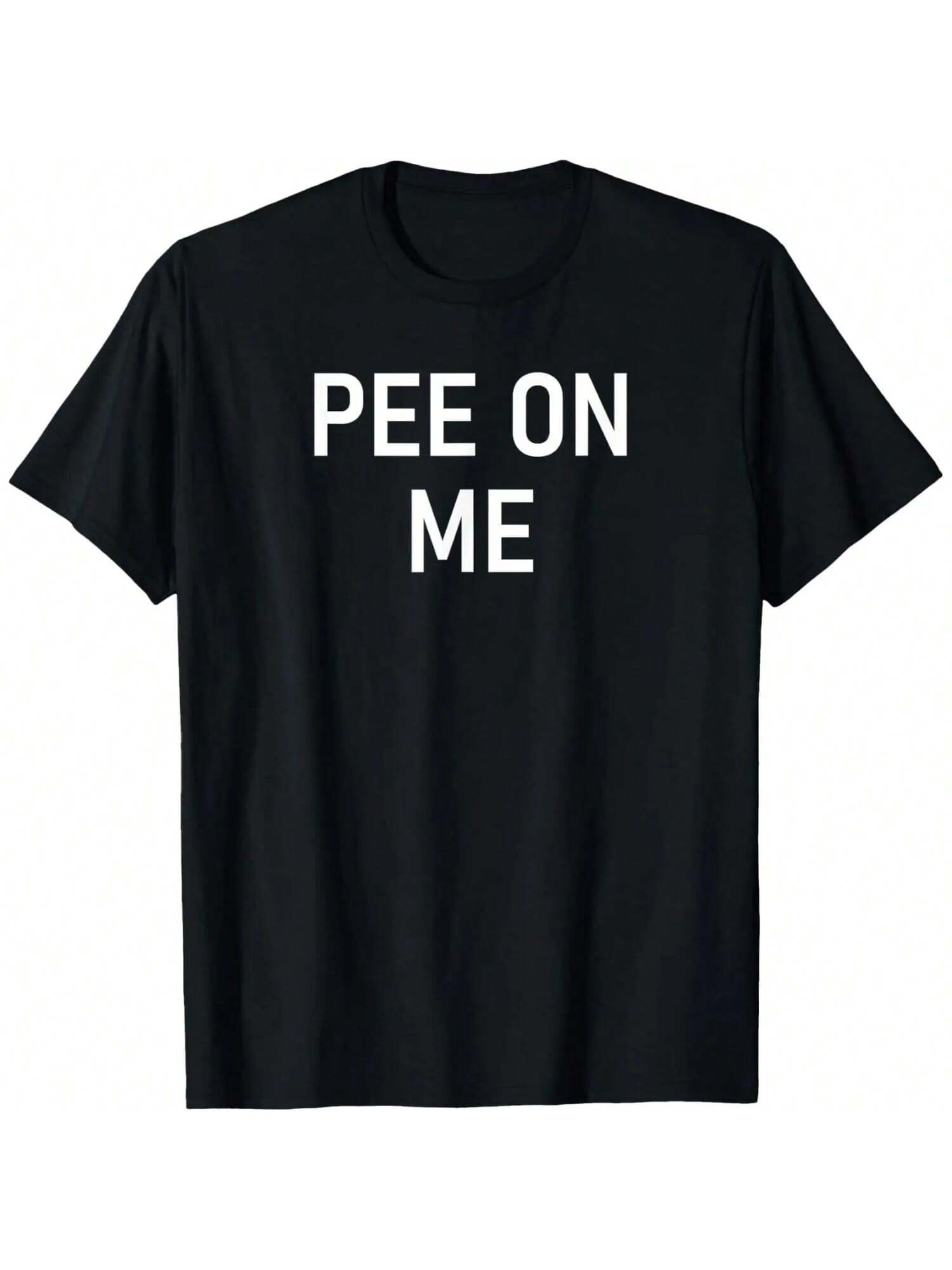 Pee On Me, Funny, Joke, Sarcastic, Family T-Shirt S разноцветный