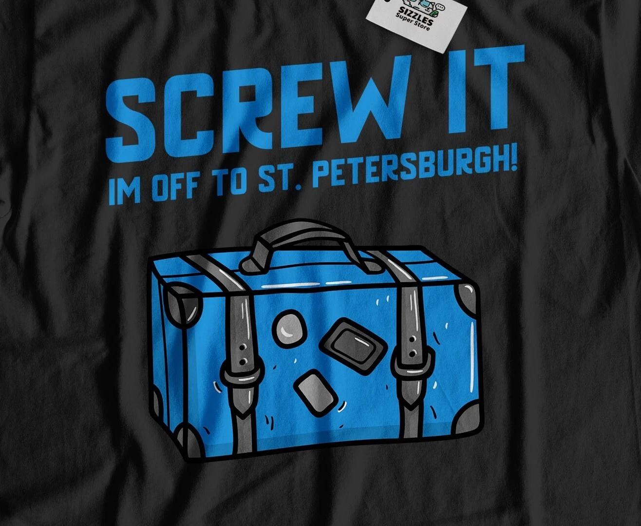 I m Off To Petersburg Unisex Funny Moving To Petersburg T-Shirt Florida Tee S