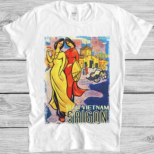 

Saigon Vietnam Vintage Travel Poster Funny Meme Gift Tee T Shirt M1178 S