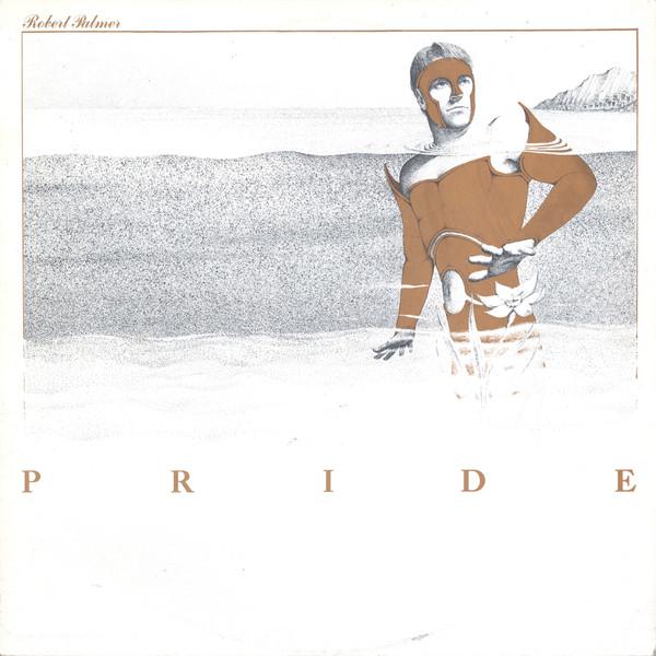 Виниловая пластинка ROBERT PALMER  Pride 7900651 Island Records 1983 Канада Рок Б/у