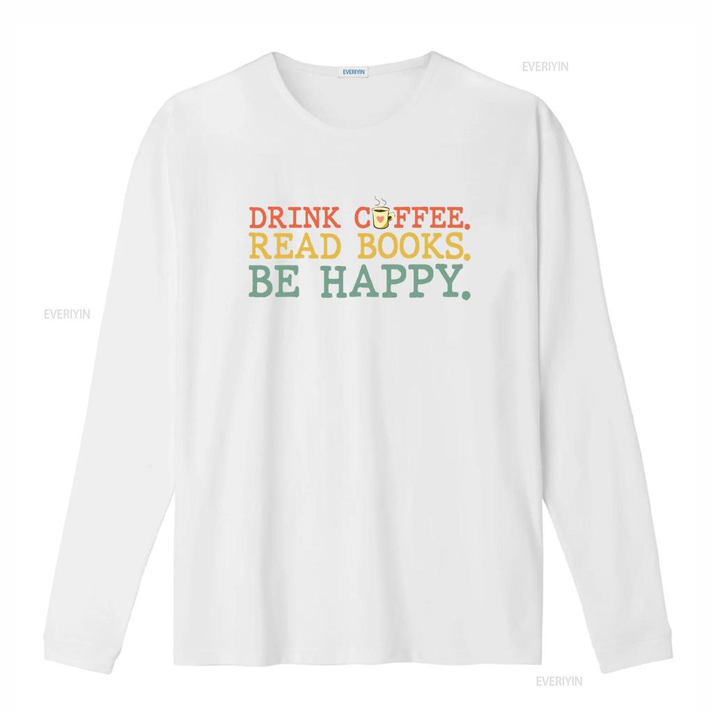 Drink Coffee Read Books Be Happy T Shirt Lover s vintage Washed designer clothes Slightly Unisex Breathable streetwear Soft