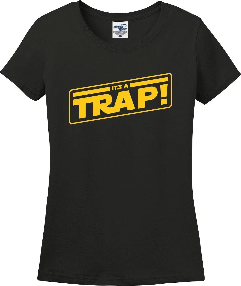 It a A Trap! Funny Missy Fit Ladies T-Shirt (S-3X) M