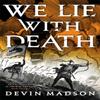 We Lie with Death by Devin Madson Paperback Book 9780356514093