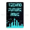 Techno Future Rave Festival Metal Plaque Poster Kitchen Cinema Designer Cinema Rusty Tin Sign Poster