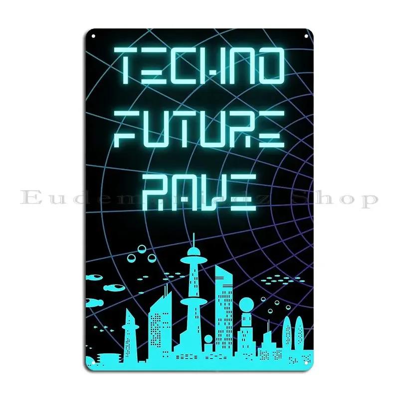 Techno Future Rave Festival Metal Plaque Poster Kitchen Cinema Designer Cinema Rusty Tin Sign Poster 20x30cm（7.8x11.8inch）