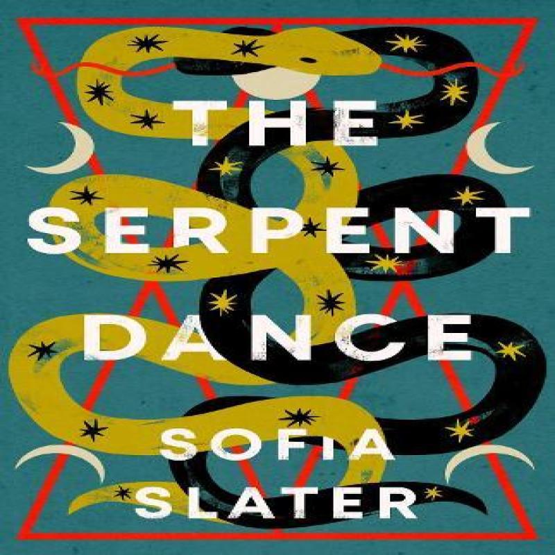 The Serpent Dance by Sofia Slater Hardback Book 9781800750500