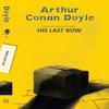 His Last Bow by Sir Arthur Conan Doyle Paperback Book 9789357311151