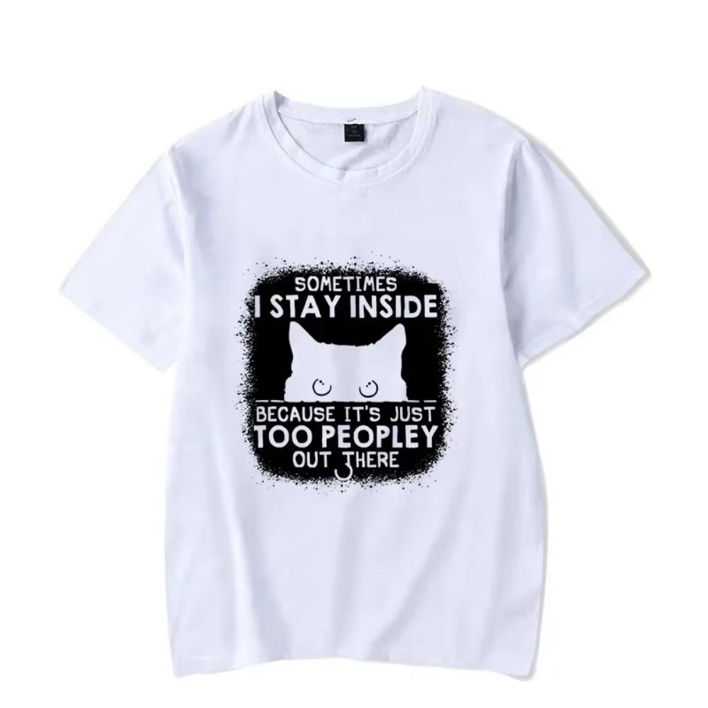 Men's T-shirt Sometimes I Stay Inside Funny Cat Cartoon T Shirt Oversized Men Women Tshirt Black Kitten Graphic Shirt Men Tshirt