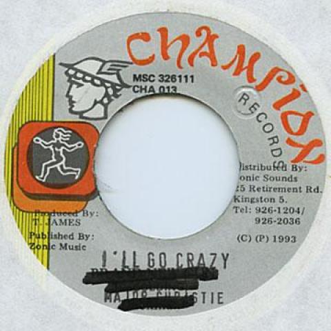 

7inch Record MAJOR CHRISTIE - I ll Go Crazy Champion 1993 Jamaica Reggae, Ska & Dub