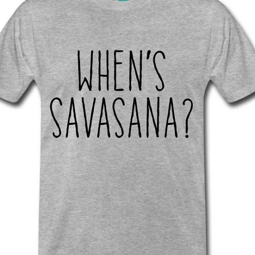 

When s Savasana Yoga T shirt tee Unisex Training Pose Stretch 2XL