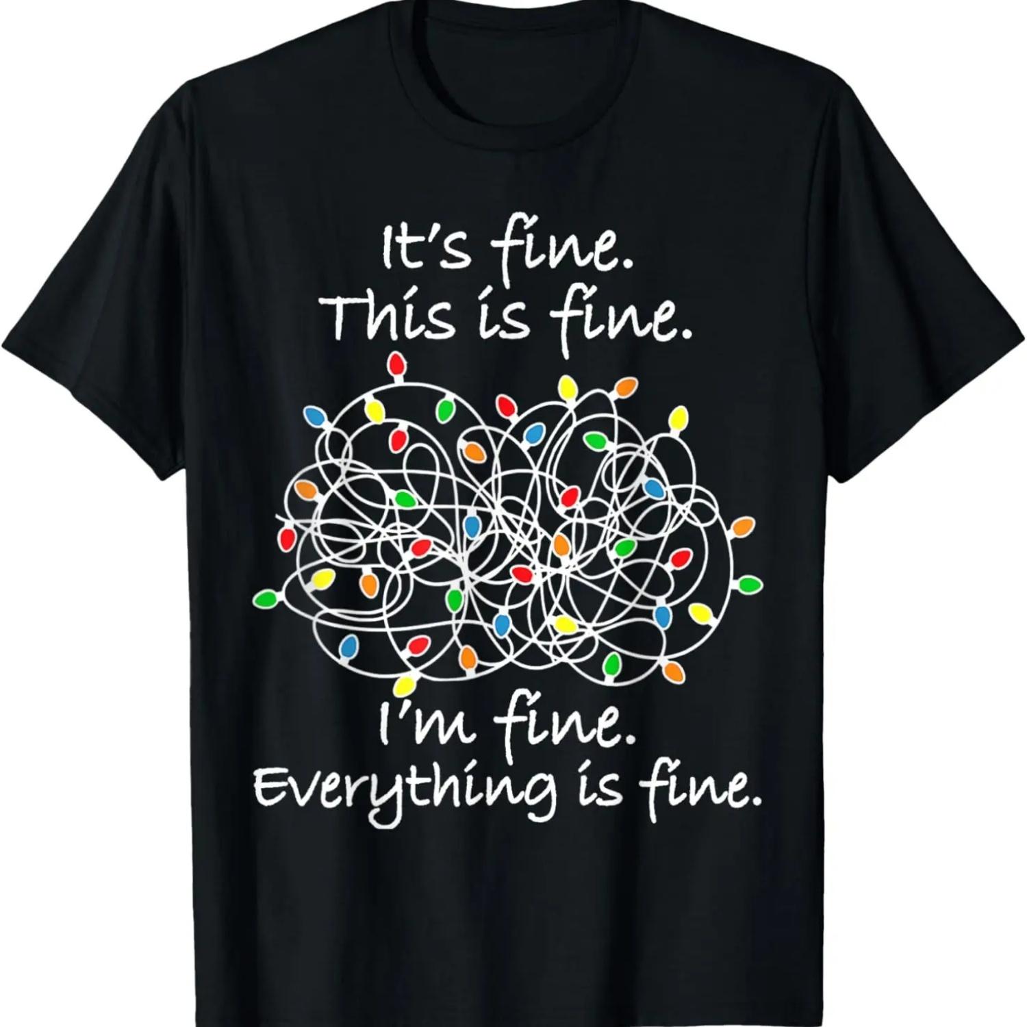 

I m Fine Everything Is Fine Christmas Lights Mess Pajama T-Shirt S чёрный