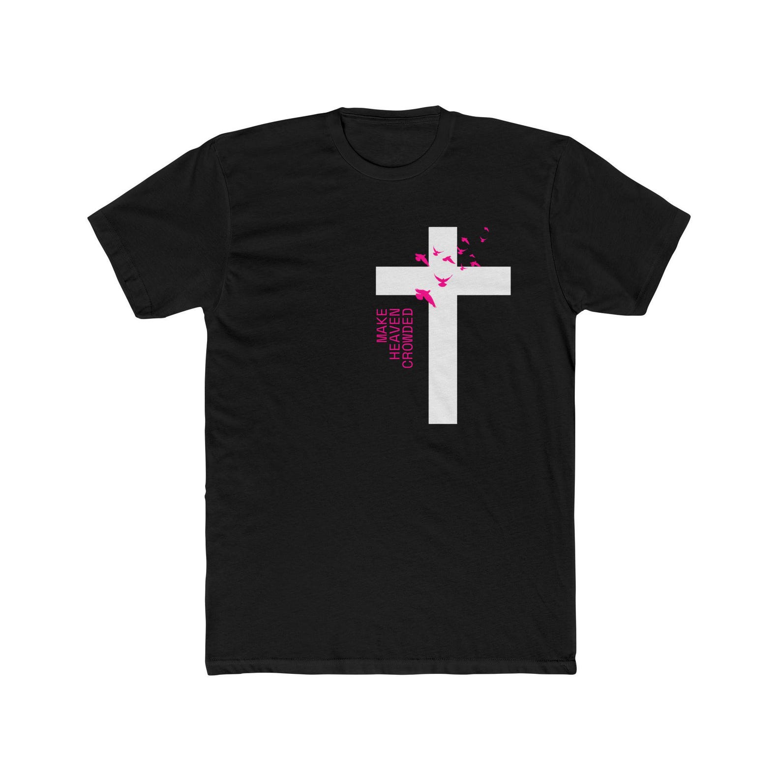 Make Heaven Crowded with Cross - Men s Cotton Crew Tee M