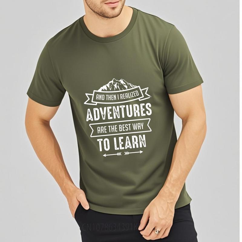 Fashion Summer Unisex Tshirt And Then I Realized Adventures Are The Best Way To Learn Short Sleeve Breathable Oneck Tshirt