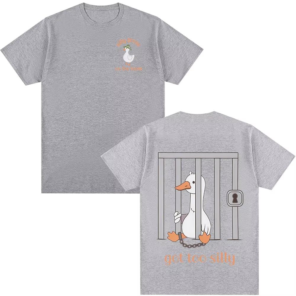Silly Goose On The Loose T Shirt Got Too Silly Funny Meme T-shirt Men Women Clothing Summer Casual Cotton Short Sleeve T-shirts