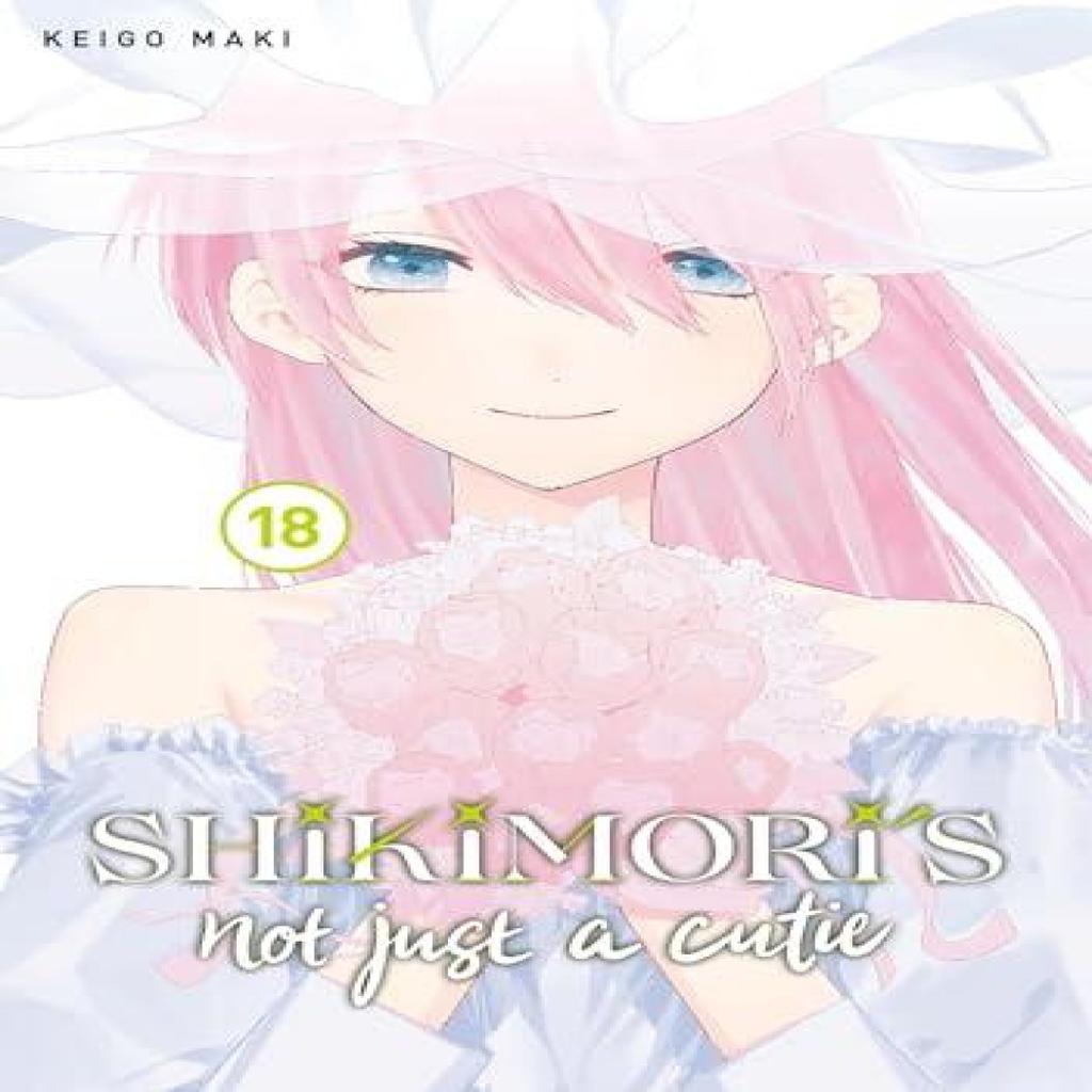 Shikimoris Not Just a Cutie 18 by Keigo Maki Paperback Book 9798888770047