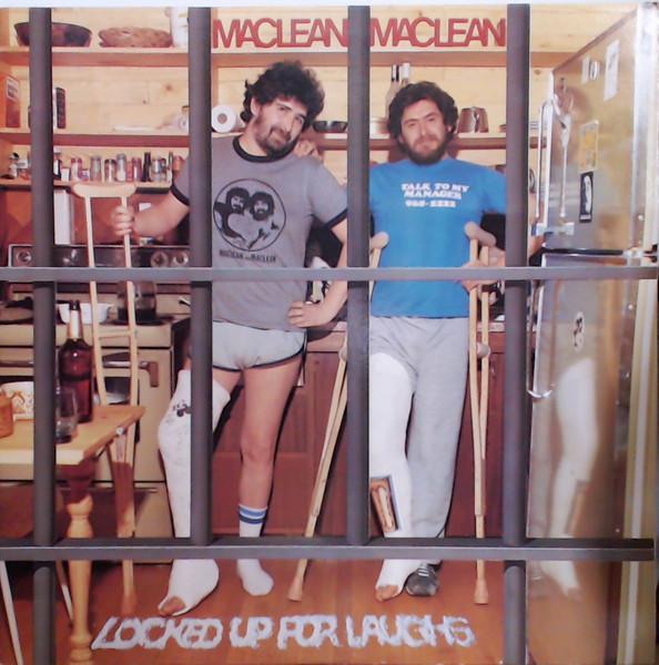 Виниловая пластинка MACLEAN MACLEAN Locked Up For Laughs LAT1156 ATTIC Канада КантриФолк Б/у