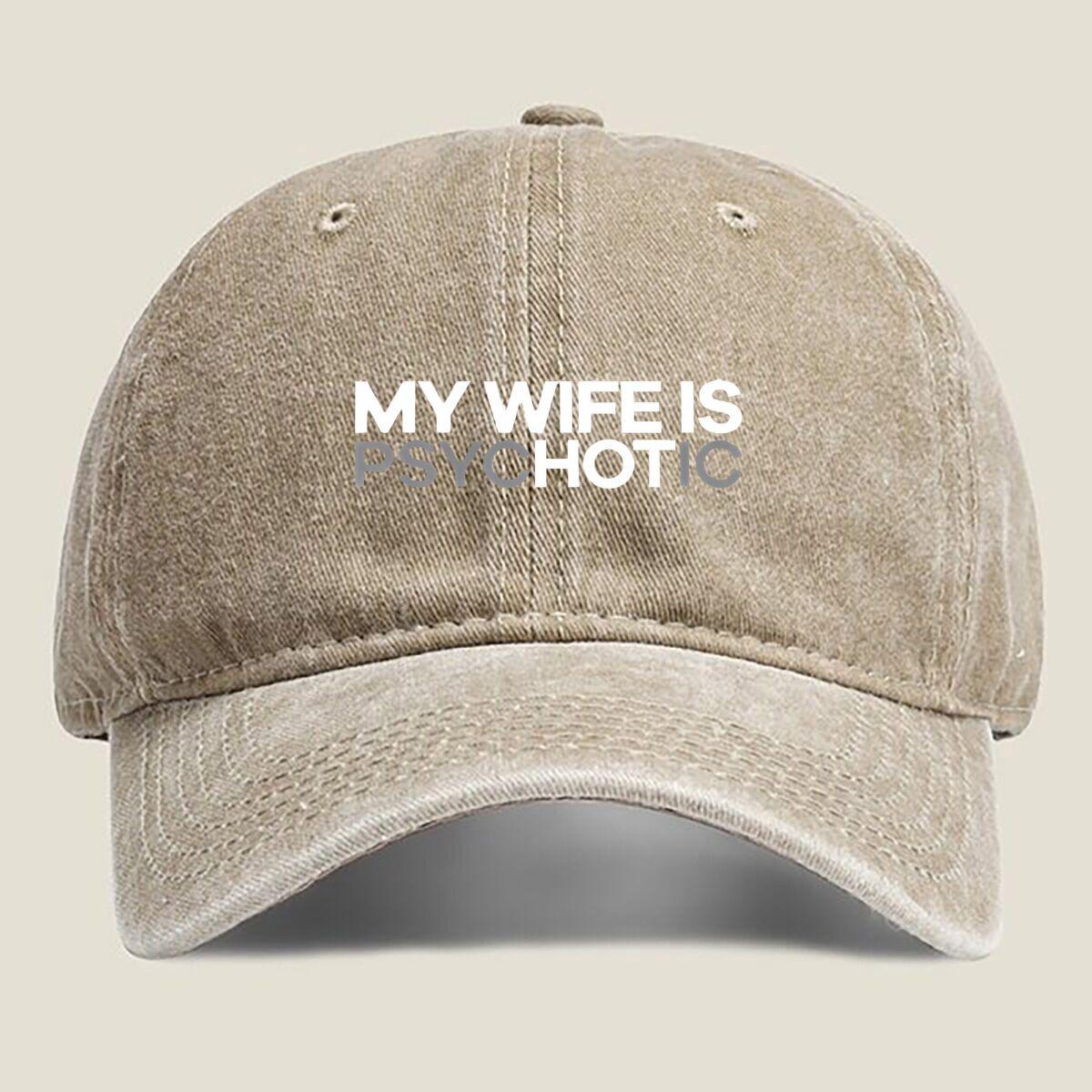 

“My Wife Is Psychotic” Text Humor Fashion Washed Baseball Cap Hat Outdoor Activities One Size хаки