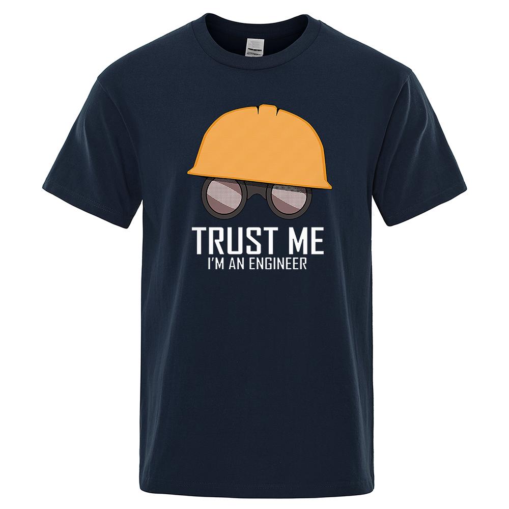 Trust Me I'M An Engineer Printed Men Tshirt Oversized Soft T-Shirts Casual O-Neck Cotton Tops Harajuku Comfortable Tshirts Men