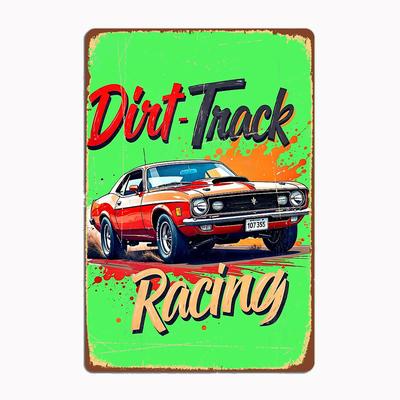 Dirt Track Racing Amerikanisches Muscle Car Metallschild Poster Garage Raum Dekor Automobil Club Benutzerdefiniert Zinn Vintage Heimdekor